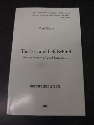 Seller image for THE LOST AND LEFT BEHIND * UNCORRECTED PROOF COPY * for sale by Happyfish Books