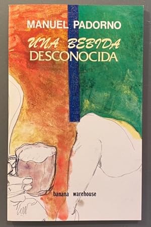 Seller image for Una bebida Desconocida for sale by Largine