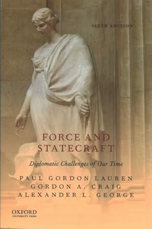 Imagen del vendedor de Force and Statecraft : Diplomatic Challenges of Our Time a la venta por GreatBookPrices
