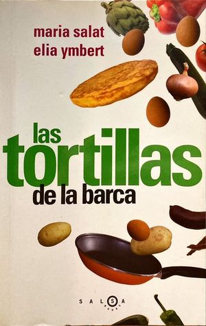 Seller image for LAS TORTILLAS DE LA BARCA for sale by CENTRAL LIBRERA REAL FERROL