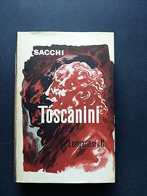 Sacchi Filippo. Toscanini. Longanesi. 1960-I