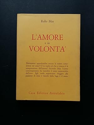 May Rollo. L'amore e la volontà. Astrolabio. 1971-I