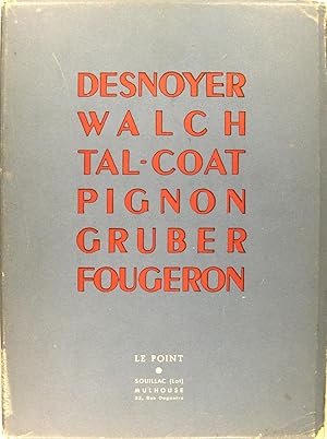 Desnoyer - Walch - Tal-Coat - Pignon - Grubert - Fougeron.