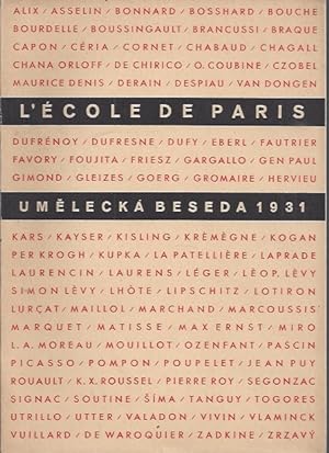 Bild des Verkufers fr L'ECOLE DE PARIS Vystava umelecke Besedy 1931 - Obecni Dum Praha zum Verkauf von ART...on paper - 20th Century Art Books
