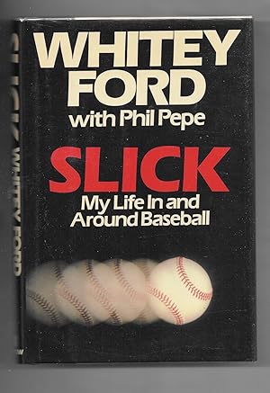 Seller image for Slick/My Life in and Around Baseball for sale by Gyre & Gimble