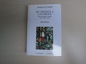 Imagen del vendedor de Du silence  la parole: Droit du travail-socit-Etat, 1830-1985 a la venta por Le temps retrouv