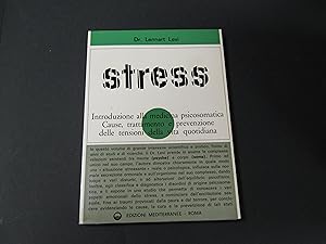 Dr. Levi Lennart. Stress. Edizioni Mediterranee. 1968 - I