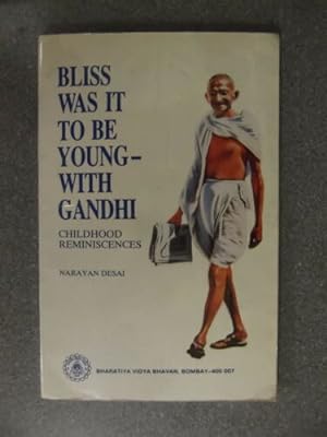Seller image for BLISS WAS IT TO BE YOUNG - WITH GHANDI for sale by Happyfish Books