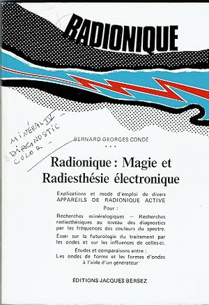 Bild des Verkufers fr Radionique : Magie et Radiesthsie lectronique zum Verkauf von De Eglantier & Crazy Castle