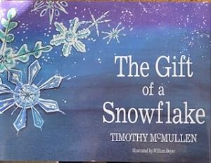 Bild des Verkufers fr The Gift of a Snowflake zum Verkauf von Never Too Many Books