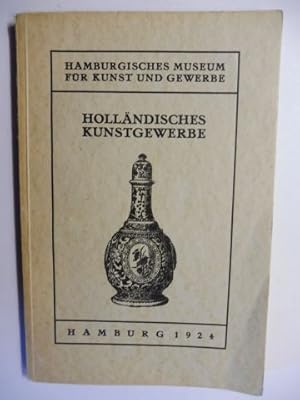 Seller image for HOLLNDISCHES KUNSTGEWERBE *. for sale by Antiquariat am Ungererbad-Wilfrid Robin