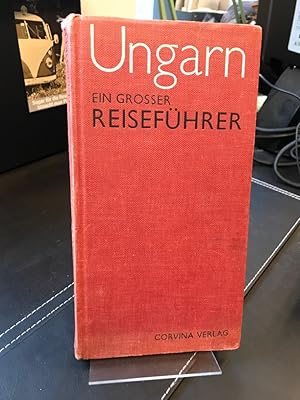 Bild des Verkufers fr Ungarn. Ein groer Reisefhrer. zum Verkauf von Antiquariat Hecht