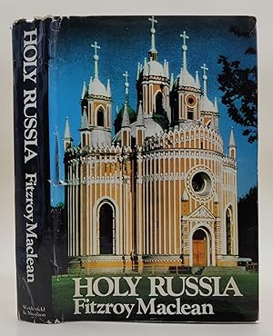 Holy Russia. An Historical Companion to European Russia.