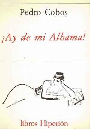 Imagen del vendedor de AY DE MI ALHAMA! a la venta por Asilo del libro