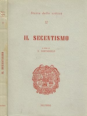 Bild des Verkufers fr Il secentismo zum Verkauf von Biblioteca di Babele