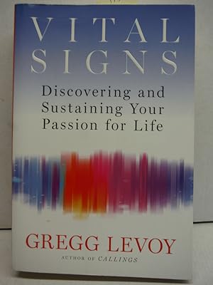 Vital Signs: Discovering and Sustaining Your Passion for Life