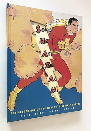 Shazam! The Golden Age of the World's Mightiest Mortal