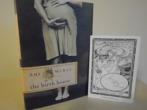 The Birth House [1st Printing - Author-Designed Bookplate Laid-in - Signed, Dated Year of Pub.]