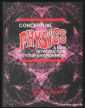 Conceptual Physics: A New Introduction to Your Environment.
