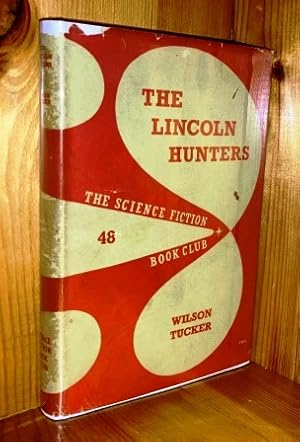The Lincoln Hunters