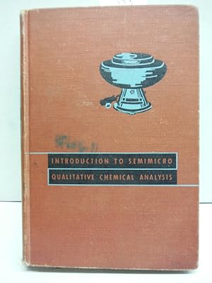 Seller image for Introduction to Semimicro Qualitative Chemical Analysis for sale by Imperial Books and Collectibles