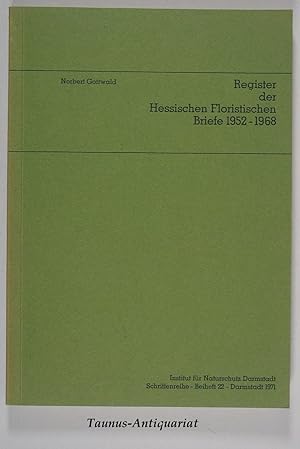Imagen del vendedor de Register der Hessischen Floristischen Briefe 1952-1968. [Institut fr Naturschutz Darmstadt. Schriftenreihe - Beiheft 22 ] a la venta por Taunus-Antiquariat Karl-Heinz Eisenbach