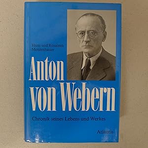 Bild des Verkufers fr Anton von Webern, Chronik seines Lebens und Werkes, Mit Abb., zum Verkauf von Wolfgang Rger