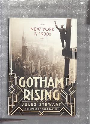 Bild des Verkufers fr Gotham Rising: New York in the 1930s zum Verkauf von Old Book Shop of Bordentown (ABAA, ILAB)