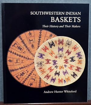 Immagine del venditore per SOUTHWESTERN INDIAN BASKETS: THEIR HISTORY AND THEIR MAKERS venduto da RON RAMSWICK BOOKS, IOBA