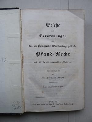 Gesetze und Verordnungen über das im Königreiche Württemberg geltende Pfand-Recht und die damit v...