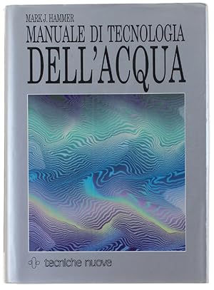 MANUALE DI TECNOLOGIA DELL'ACQUA.: