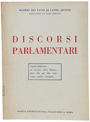 Seller image for DISCORSI PARLAMENTARI pronunciati nei primi 5 mesi di attivit politica.: for sale by Bergoglio Libri d'Epoca