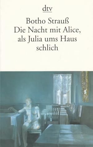 Bild des Verkufers fr Die Nacht mit Alice, als Julia ums Haus schlich zum Verkauf von Leipziger Antiquariat