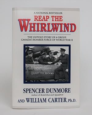 Image du vendeur pour Reap the Whirlwind: The Untold Story of 6 Group, Canada's Bomber Force Of World War II mis en vente par Minotavros Books,    ABAC    ILAB