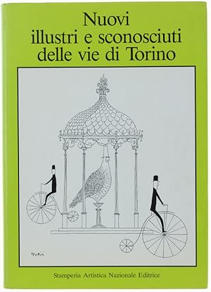 NUOVI ILLUSTRI E SCONOSCIUTI DELLE VIE DI TORINO. [con firma autografa di Allegra Agnelli]: