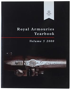 ROYAL ARMOURIES YEARBOOK - Volume 5 / 2000: