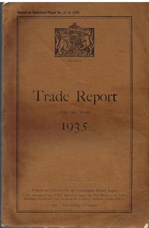 Trade Report for the Year 1935 Nigeria