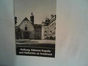Seller image for Hofburg, Silberne Kapelle und Hofkirche zu Innsbruck for sale by ANTIQUARIAT FRDEBUCH Inh.Michael Simon