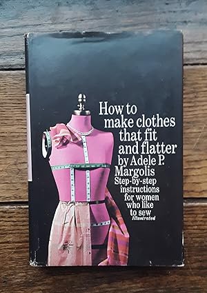 Seller image for How To Make Clothes That Fit and Flatter for sale by Grandma Betty's Books