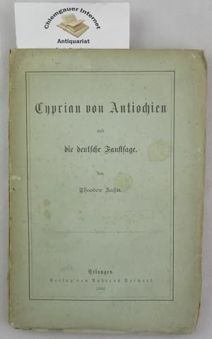 Cyprian von Antiochien und die deutsche Faustsage.