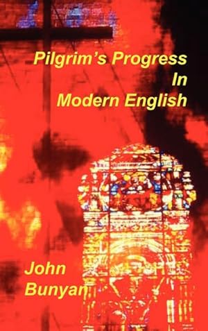 Seller image for Pilgrim's Progress in Modern English for sale by AHA-BUCH GmbH
