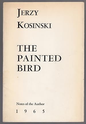 Seller image for The Painted Bird: Notes of the Author for sale by Between the Covers-Rare Books, Inc. ABAA