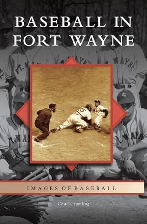 Seller image for Baseball in Fort Wayne for sale by AHA-BUCH GmbH