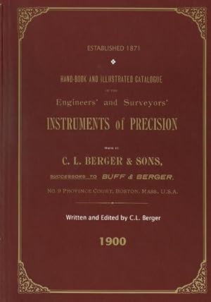 Seller image for Handbook And Illustrated Catalogue of the Engineers' and Surveyors' Instruments of Precision - Made By C. L. Berger & Sons - 1900 for sale by AHA-BUCH GmbH