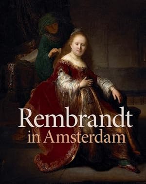 Imagen del vendedor de Rembrandt in Amsterdam : Creativity and Competition a la venta por GreatBookPricesUK