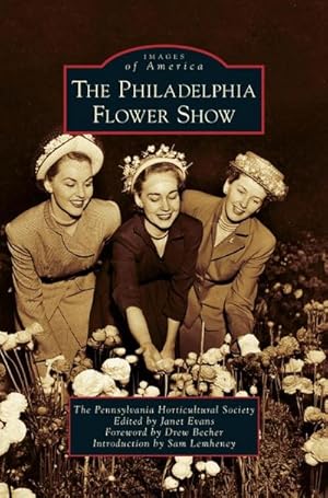 Immagine del venditore per Philadelphia Flower Show venduto da AHA-BUCH GmbH