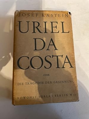 Bild des Verkufers fr Uriel da Costa oder die Tragdie der Gesinnung zum Verkauf von Antiquariat Jochen Mohr -Books and Mohr-