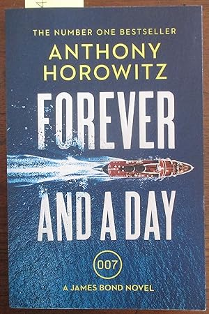 Forever and a Day: A James Bond Novel