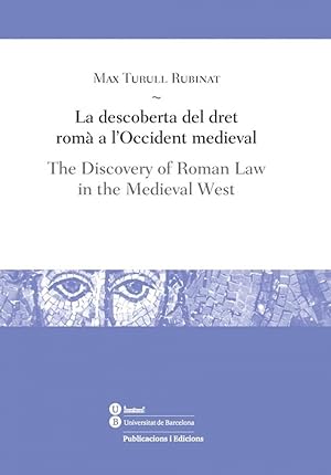 Seller image for DESCOBERTA DEL DRET ROMA A L'OCCIDENT MEDIEVAL The Discovery of Roman Law in the Medieval for sale by Imosver