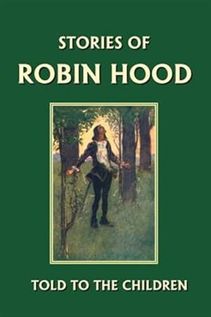 Seller image for Stories of Robin Hood Told to the Children for sale by GreatBookPricesUK